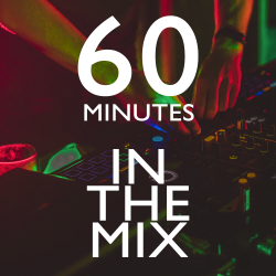 60mininthemix