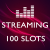 streaming_100_slots